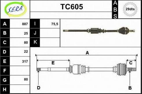 Sera TC605 - Приводной вал autospares.lv